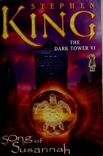 The Dark Tower VI: Song of Susannah (Dark Tower, The)