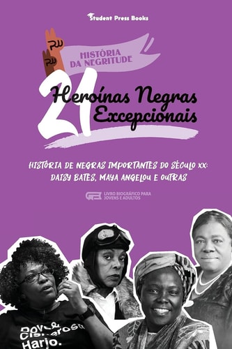 21 Heroinas Negras Excepcionais...
