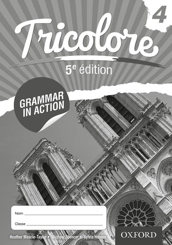 Tricolore 4 5th Ed Grammar in Action...