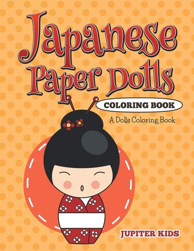Japanese Paper Dolls Coloring Book...