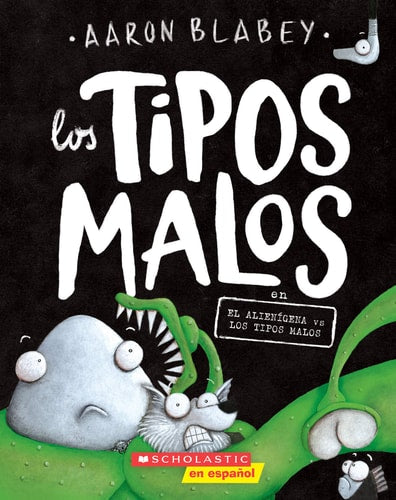 Alienigena vs los Tipos Malos