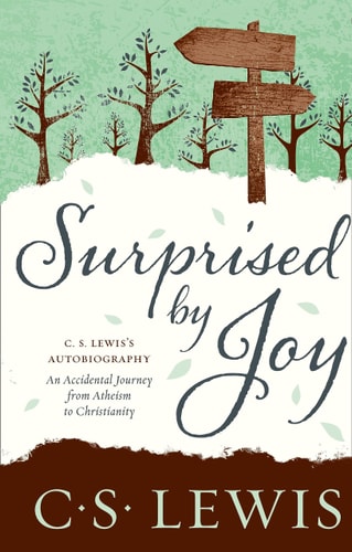 Surprised by Joy: The Shape of My Early Life