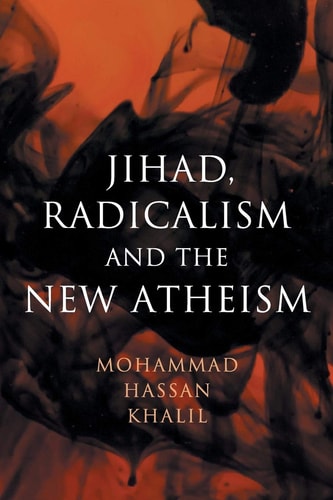 Jihad, Radicalism, and the New Atheism...