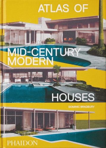 Atlas of Mid-Century Modern Houses...