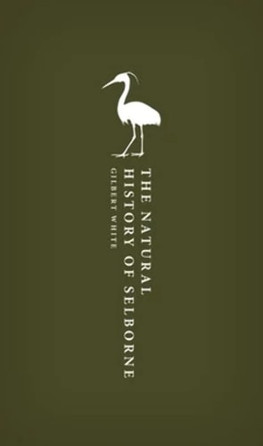The Natural History of Selborne...