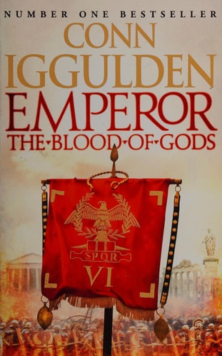 The Blood of Gods: A Novel of Rome (Emperor)