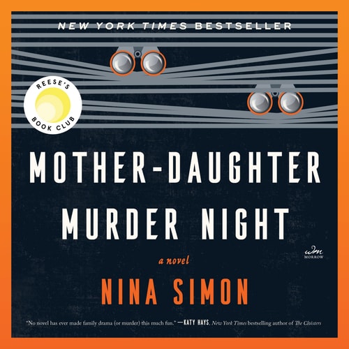 Mother-Daughter Murder Night: A Novel
