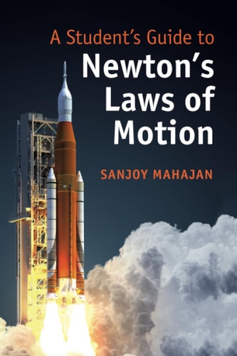 A Student's Guide to Newton's Laws...