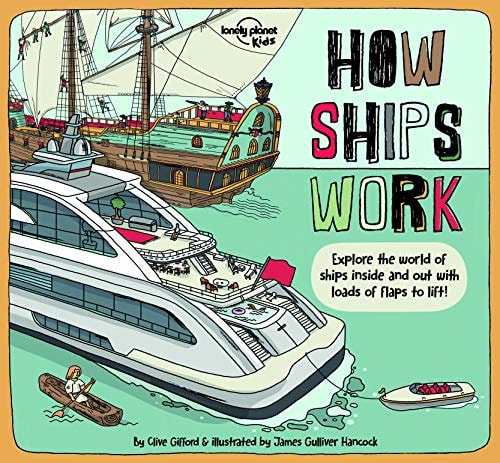 Lonely Planet Kids How Ships Work 1 (How Things Work)