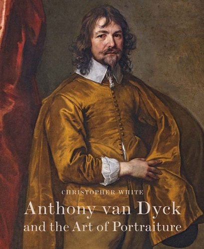 Anthony Van Dyck and the Art of...