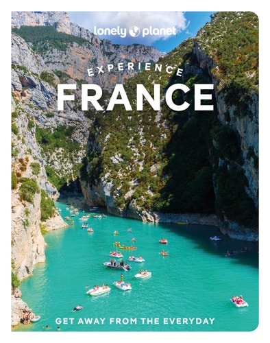 Lonely Planet Experience France...