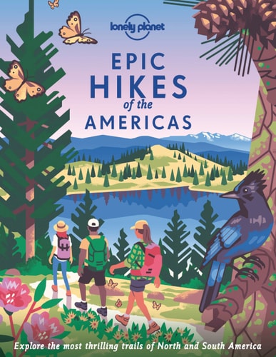 Lonely Planet Epic Hikes of the...