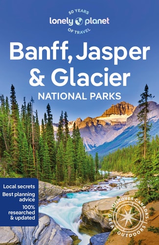 Lonely Planet Banff, Jasper and...