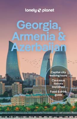 Lonely Planet Georgia, Armenia &...