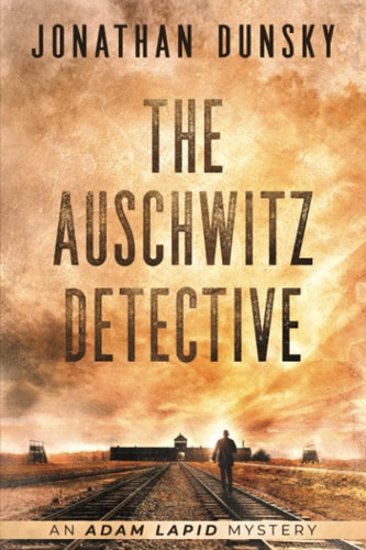 The Auschwitz Detective - Adam Lapid...