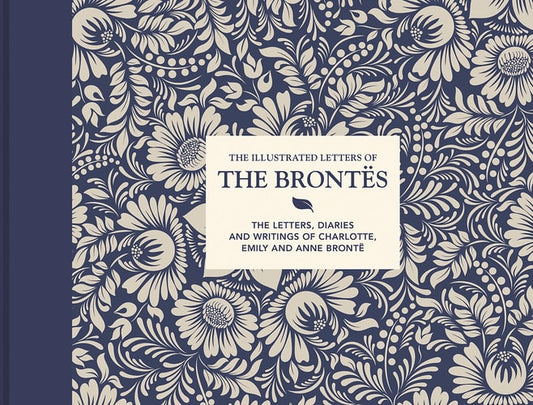 The Illustrated Letters of the Brontës...