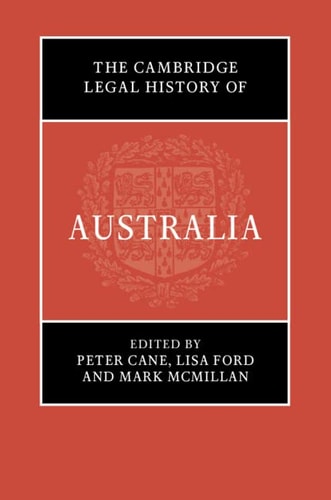 The Cambridge Legal History of Australia...