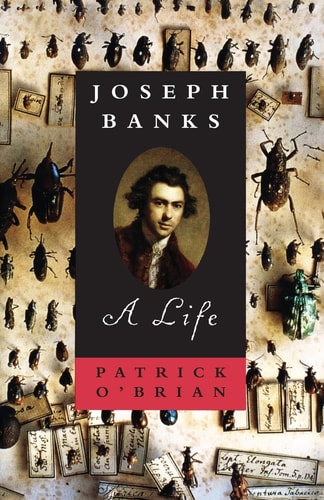 Joseph Banks – A Life
