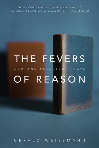 The Fevers of Reason New and Selected Essays