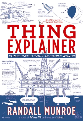 Thing Explainer: Complicated Stuff in Simple Words