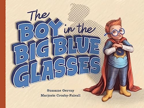 The Boy in the Big Blue Glasses...