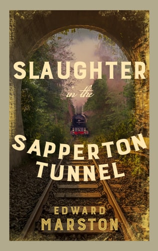 Slaughter in the Sapperton Tunnel...