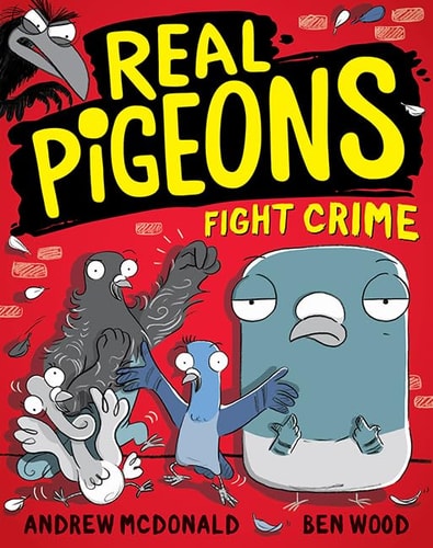 Real Pigeons Fight Crime (Book 1)