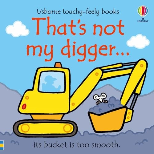 That's not my digger... (THAT'S NOT MY�)