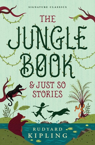 The Jungle Book & Just So Stories...