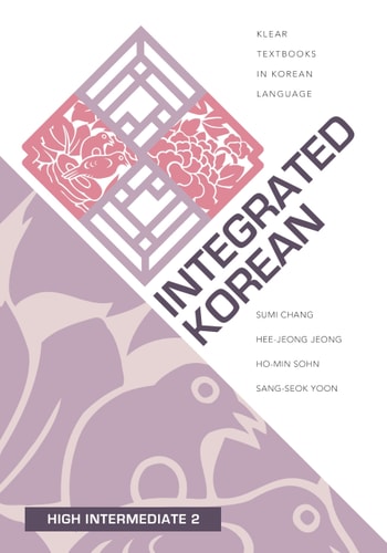 Integrated Korean 3rd Ed High Intermediate...