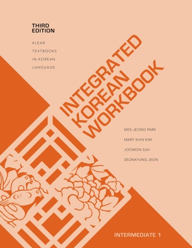Integrated Korean 3rd Ed Intermediate...