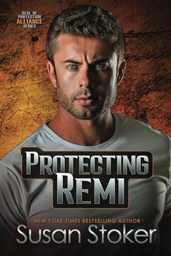 Protecting Remi (SEAL of Protection: Alliance)