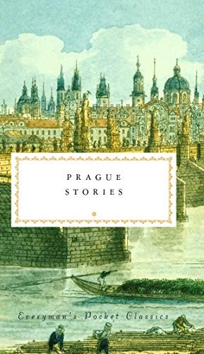 Prague Stories (Everyman's Library Pocket Classics Series)