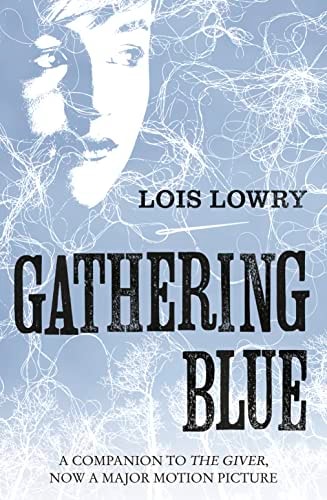 Gathering Blue (Giver Quartet) (Giver Quartet, 2)