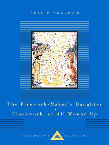 The Firework-Maker's Daughter; Clockwork, or All Wound Up: Two Tales