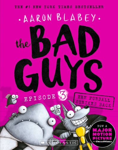 The Bad Guys in The Furball Strikes Back (The Bad Guys #3) (3)