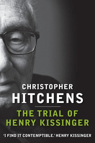 The Trial Of Henry Kissinger