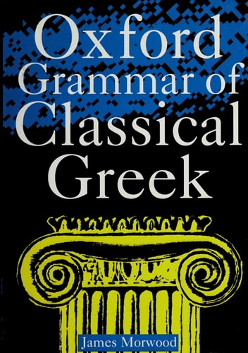 Oxford Grammar of Classical Greek