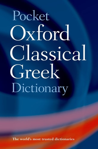 The Pocket Oxford Classical Greek...
