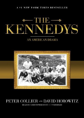 The Kennedys: An American Drama (Library Edition)