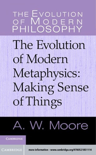 The Evolution of Modern Metaphysics...