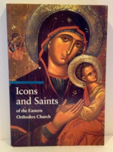Icons and Saints of the Eastern Orthodox Church