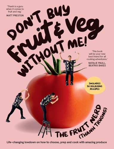 Don’t Buy Fruit & Veg Without Me!...