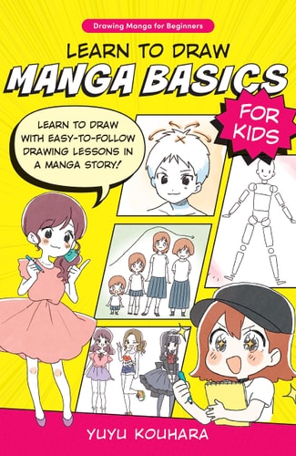Learn to Draw Manga Basics for Kids...