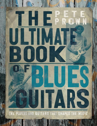 The Ultimate Book of Blues Guitar...