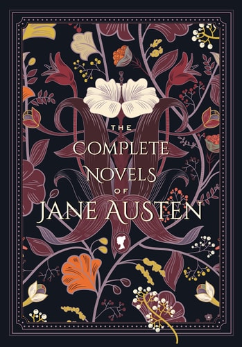 The Complete Novels of Jane Austen...