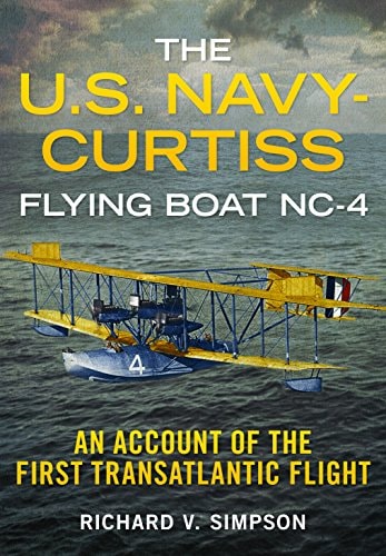 U.S. Navy-Curtiss Flying Boat NC-4...