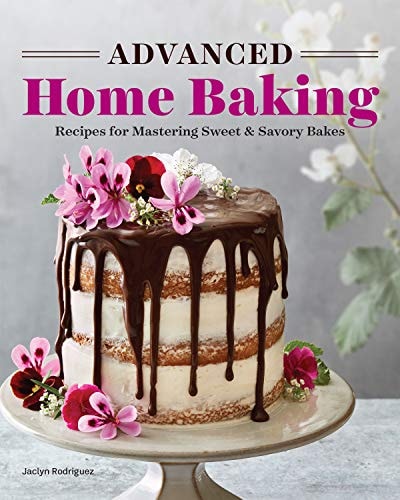 Advanced Home Baking Recipes for Mastering Sweet and Savory Bakes