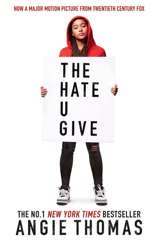 The Hate U Give: A Printz Honor Winner