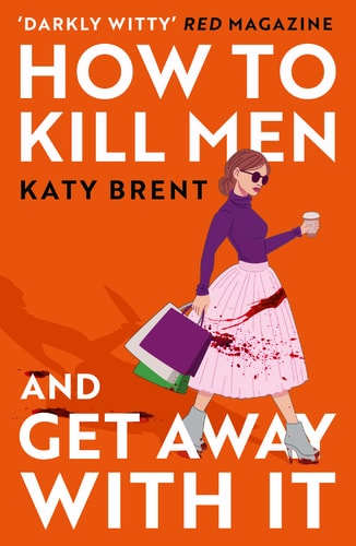 How to Kill Men and Get Away With...